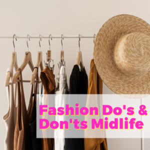 Fashion Do’s and Don’ts in Midlife with Wendy from Goodbye Crop Top