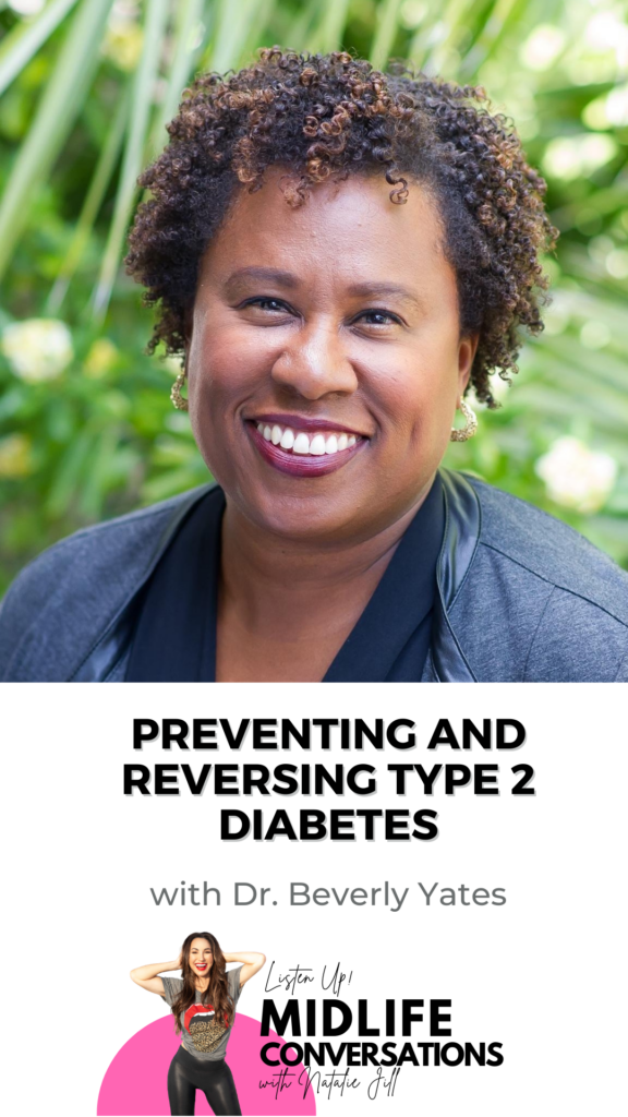 Preventing and Reversing Type 2 Diabetes with Dr. Beverly Yates Pin