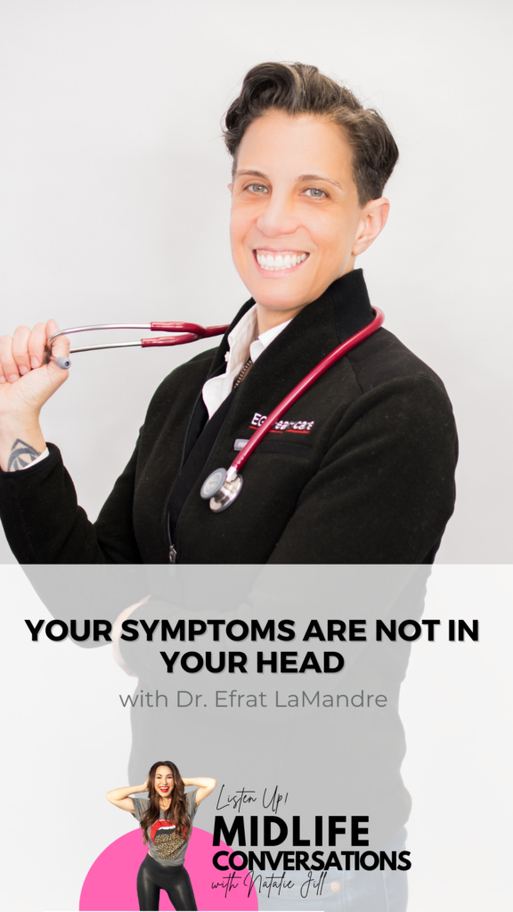 Your Symptoms are NOT in Your Head with Dr. Efrat LaMandre Pin