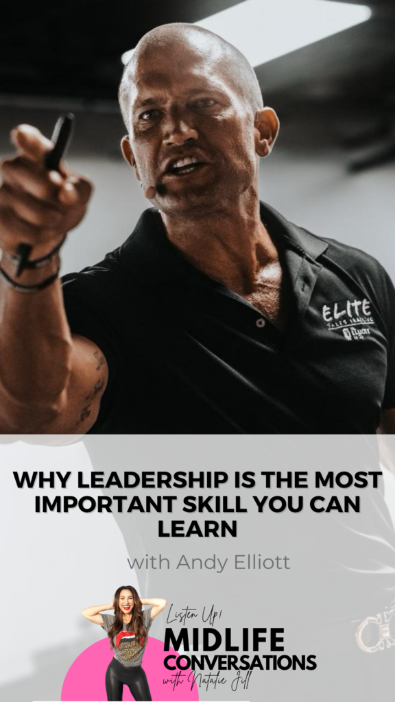 Why Leadership is the Most Important Skill You Can Learn with Andy Elliott pin