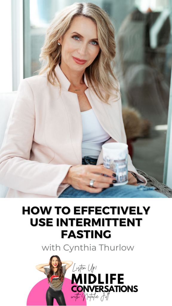 How to Effectively Use Intermittent Fasting with Cynthia Thurlow pin