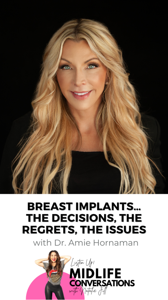 Breast Implants… The Decisions, The Regrets, The Issues with Dr. Amie Hornaman pin