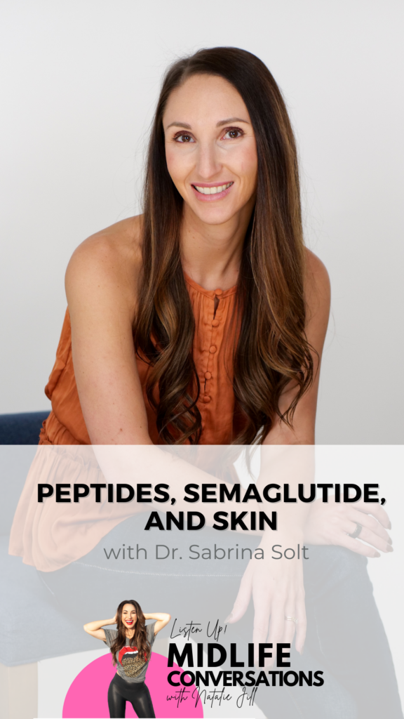Peptides, Semaglutide, and Skin with Dr. Sabrina Solt pin