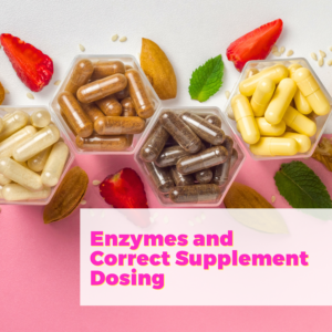 Enzymes and Correct Supplement Dosing with Doug Grant