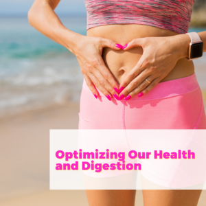 Optimizing our Health and Digestion with BIOptimizers