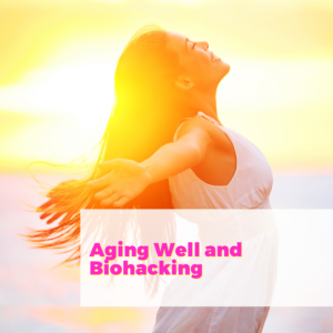 Aging Well and Biohacking with Kim Lyons
